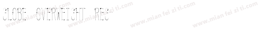 Globe Overweight Reg字体转换
